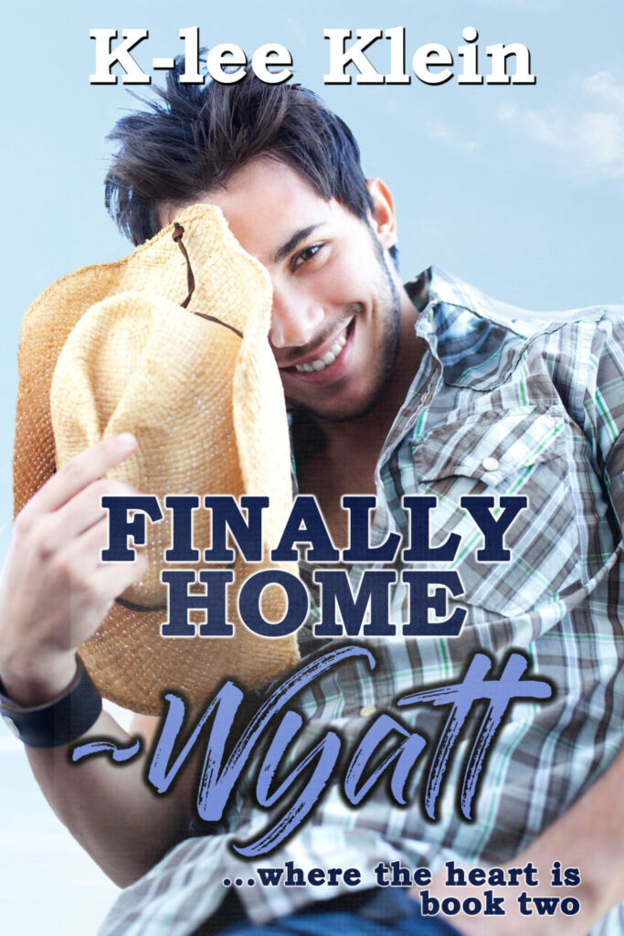 Book Cover: Finally Home - Wyatt (coming soon!)